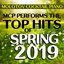 MCP Performs the Top Hits of Spring 2019