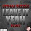 Leave It Yeah Remix (feat. Frimpong, JME, Scrufizzer, Face, Frisco, Flowdan)