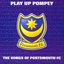 Play Up Pompey: The Songs Of Portsmouth F.C.