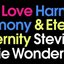 Love, Harmony & Eternity [Disc 1]