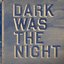 Dark Was The Night: Red Hot Compilation Disc 1