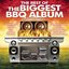 The Best of the Biggest BBQ Album