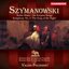 Szymanowski: Stabat Mater / Kurpie Songs / Symphony No. 3, "The Song Of The Night"