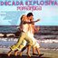 Decada Explosiva Romantica