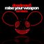 Raise Your Weapon - Remixes