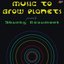 Music to Grow Planets