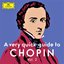 A very quick guide to Chopin Vol. 2