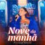 Nove Da Manhã - Single