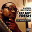 Fat Boy Fresh Vol. 1: For Members Only