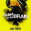 Bullet to the Brain [Explicit]