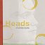 Heads