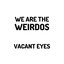 Vacant Eyes