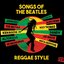 Songs of the Beatles Reggae Style