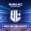 UNIVERSE LEAGUE - WAR (We Are Ready)