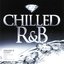 Chilled R&B Volume II