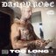 Too Long (feat. Fudd Rukus) - Single