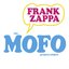 MOFO: The Making Of Freak Out! Project/Object An FZ Audio Documentary