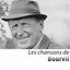 Les chansons de Bourvil (Remasterisé)