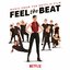 Feel the Beat (Music from the Netflix Film) - Single