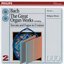 Bach: The Great Organ Works, Including Toccata and Fugue in D Minor