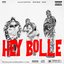 Hey Bolle (feat. Rockywhereyoubeen & Vlado)