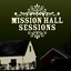 Mission Hall Sessions