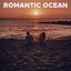 Romantic Ocean