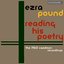 Ezra Pound Reading His Poetry