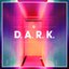 D.A.R.K.