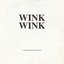 Wink Wink
