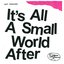 It's All A Small World After