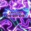 Do or Die