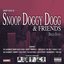 Snoop Doggy Dogg & Friends