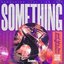 Something Just Like This