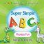 Super Simple ABCs: Phonics Fun Songs & Chants