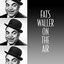 Fats Waller On The Air