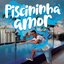 Piscininha Amor