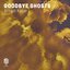 Goodbye Ghosts - Single
