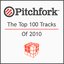 Pitchfork's The Top 100 Tracks of 2010