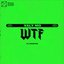 WTF (feat. Ravetek)