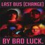 Last Bus (Change)