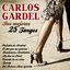 Carlos Gardel Sus 25 Mejores Tangos