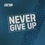 NEVER GIVE UP