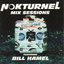 Nokturnel Mix Sessions (feat. Bill Hamel)