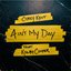 Ain't My Day (feat. Kolby Cooper) - Single