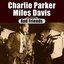 Charlie Parker, Miles Davis & Friends