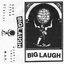 BIG LAUGH DEMO