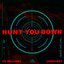Hunt You Down - Single