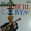 The Versatile Burl Ives!