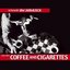 Coffee and Cigarettes